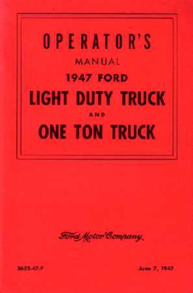 bishko automotive literature 1947 Ford Truck Owners Manual User Guide Reference Operator Book Fuses Fluids