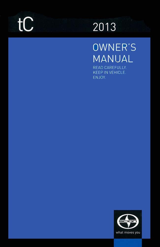 bishko automotive literature 2013 Scion TC Owners Manual User Guide Reference Operator Book Fuses Fluids