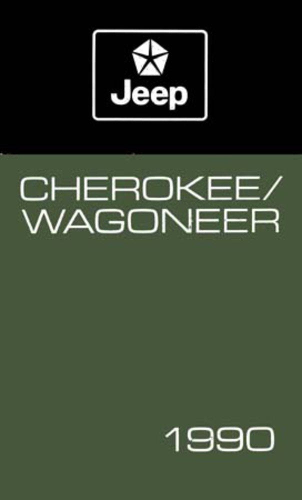 bishko automotive literature 1990 Jeep Cherokee Wagoneer Owners Manual User Guide Reference Operator Book