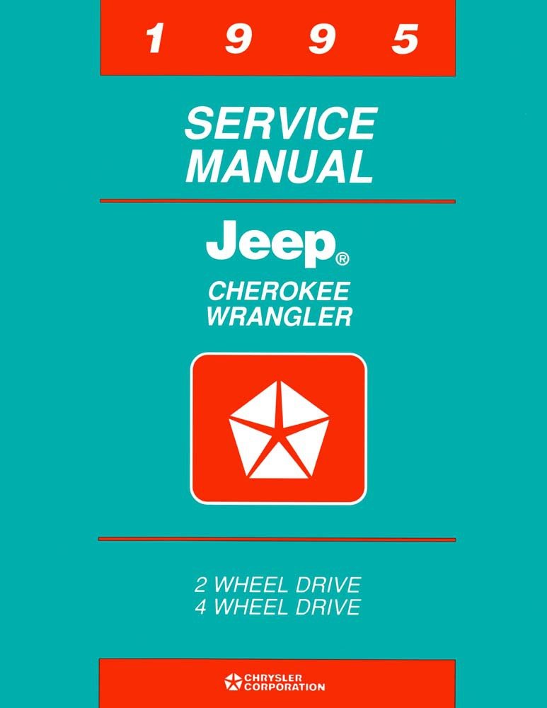 bishko automotive literature 1995 Jeep Cherokee Wrangler Shop Service Repair Manual Engine Electrical OEM