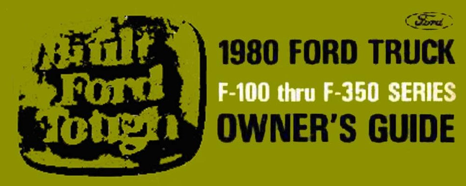 bishko automotive literature 1980 Ford F-100 to F-350 Truck Owners Manual User Guide Reference Operator Book