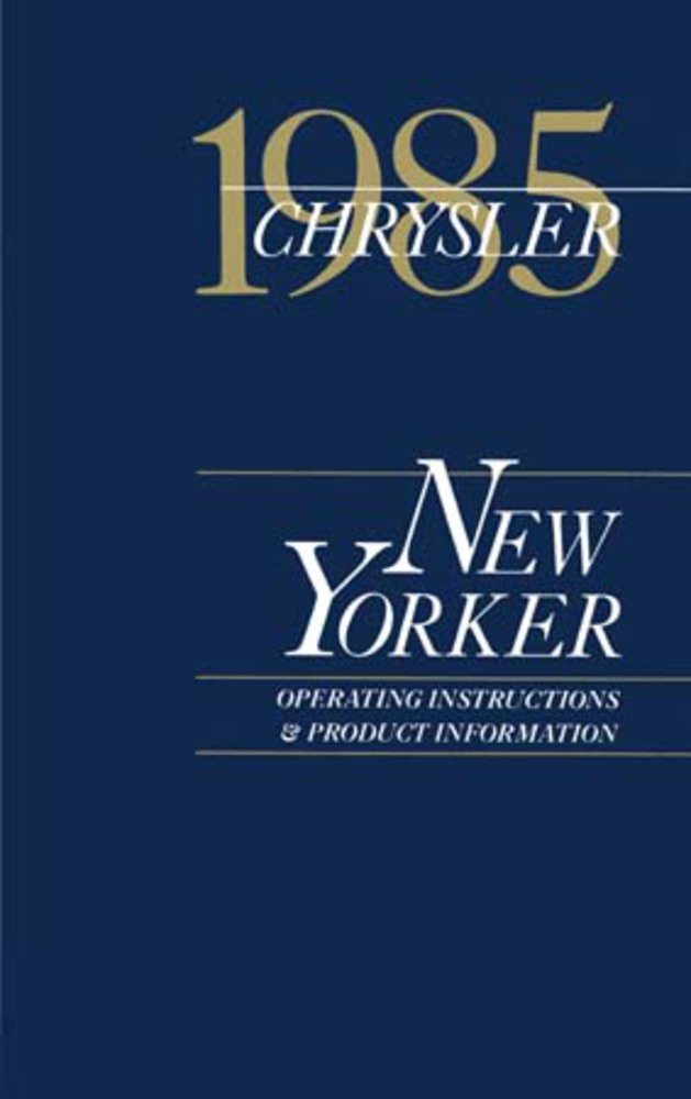 bishko automotive literature 1985 Chrysler New Yorker Owners Manual User Guide Reference Operator Book Fuses