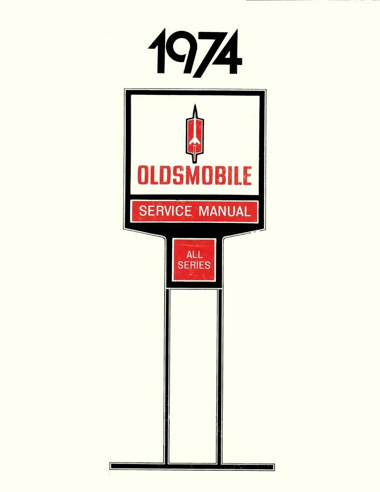 bishko automotive literature 1974 Olds Supreme Cutlass 98 88 Toronado Shop Service Repair Manual Book Engine