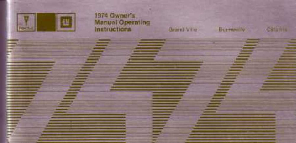 bishko automotive literature 1974 Pontiac Bonneville Catalina Grandville Owners Manual User Operator Book