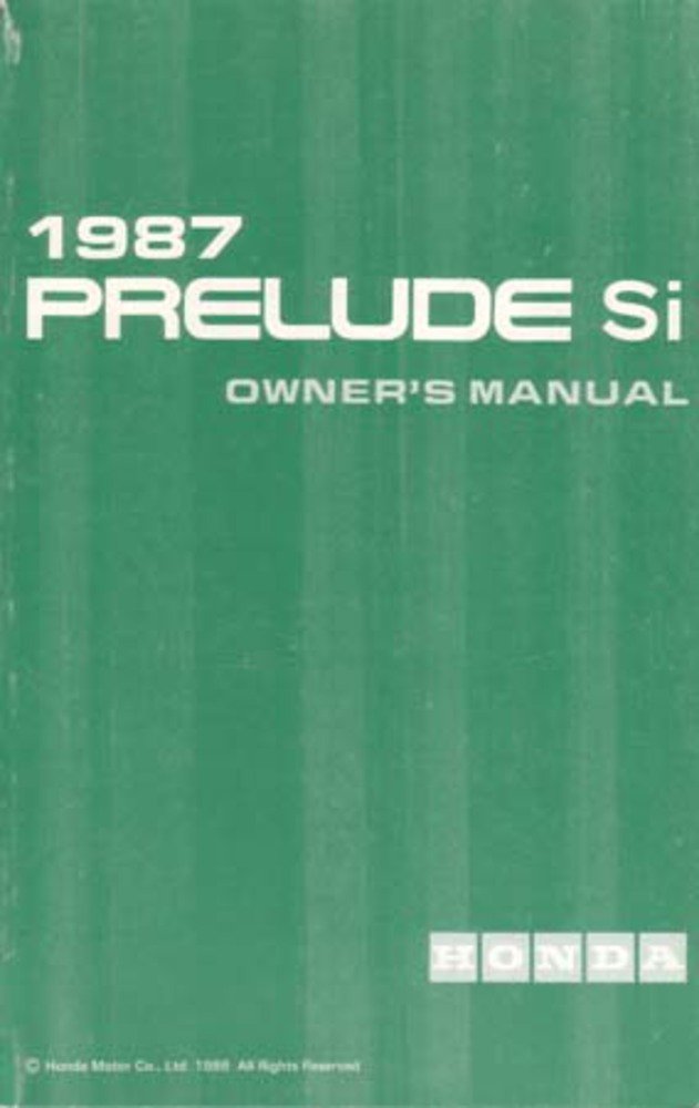 bishko automotive literature 1987 Honda Prelude Si Owners Manual User Guide Reference Operator Book Fuses