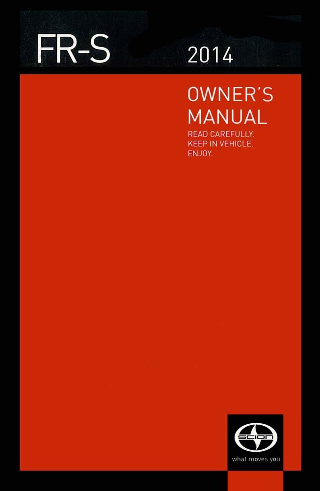 bishko automotive literature 2014 Scion FR-S Owners Manual User Guide Reference Operator Book Fuses Fluids