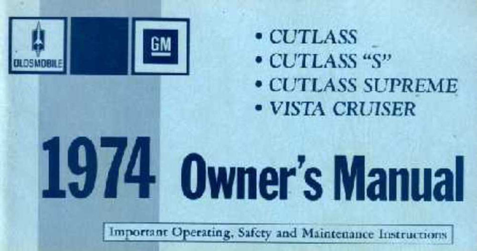 bishko automotive literature 1974 Oldsmobile Cutlass S Vista Cruiser Owners Manual User Guide Operator Book