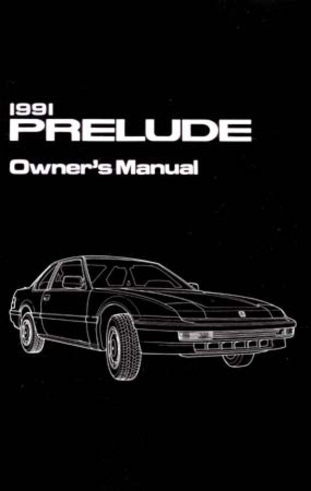 bishko automotive literature 1991 Honda Prelude Owners Manual User Guide Reference Operator Book Fuses Fluids