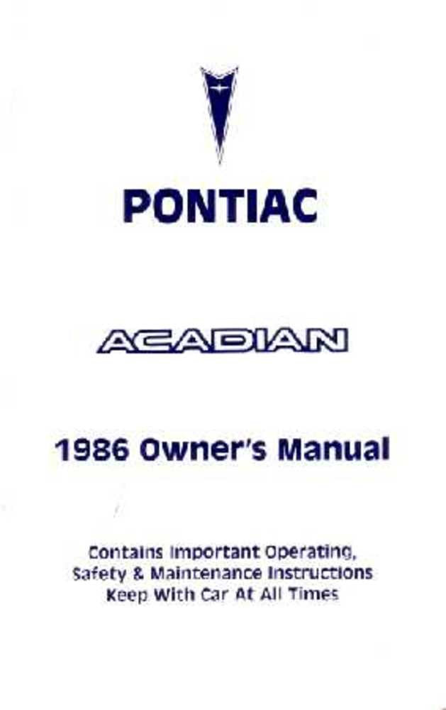 bishko automotive literature 1986 Pontiac Acadian Owners Manual User Guide Reference Operator Book Fuses