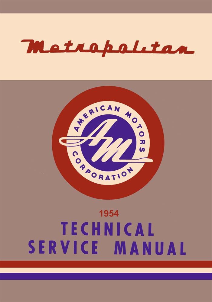 bishko automotive literature 1954 AMC Metropolitan Shop Service Repair Manual Book Engine Drivetrain Wiring