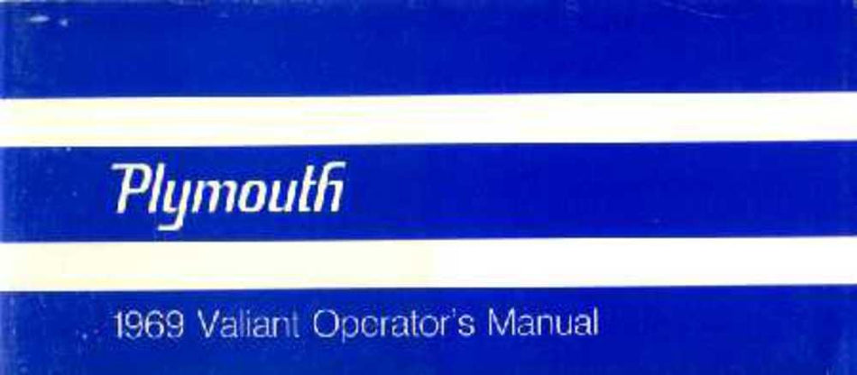 bishko automotive literature 1969 Plymouth Valiant Owners Manual User Guide Reference Operator Book Fuses
