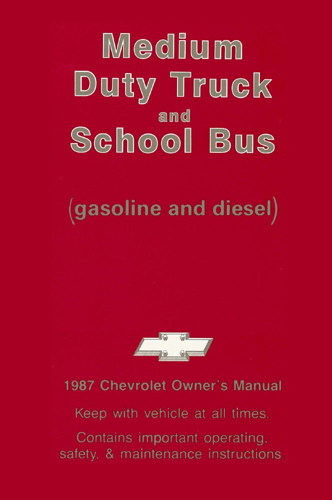 bishko automotive literature 1987 Chevrolet Medium Duty Truck Bus Owners Manual User Guide Operator Book Fuse