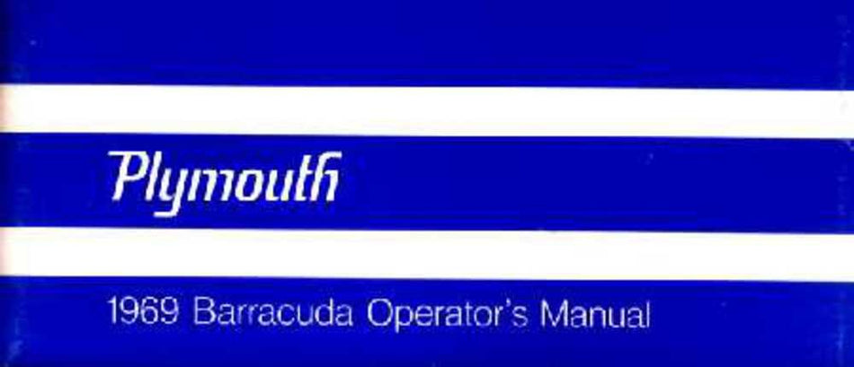 bishko automotive literature 1969 Plymouth Barracuda Owners Manual User Guide Reference Operator Book Fuses