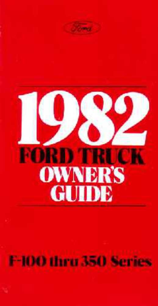bishko automotive literature 1982 Ford F-100 to F-350 Truck Owners Manual User Guide Reference Operator Book