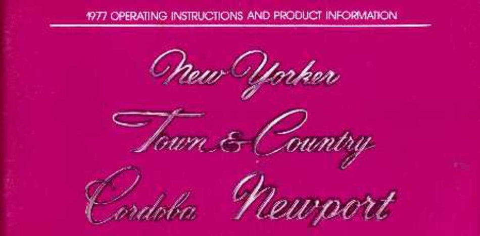 bishko automotive literature 1977 Chrysler New Yorker Newport Cordoba Owners Manual User Guide Operator Book