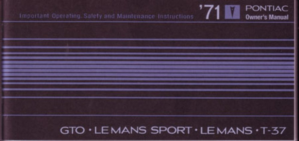 bishko automotive literature 1971 Pontiac GTO Lemans Owners Manual User Guide Reference Operator Book Fuses