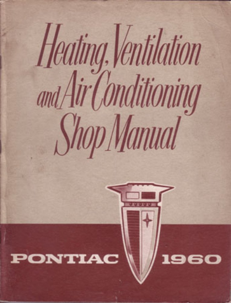 bishko automotive literature 1960 Pontiac Heating Vent Air Condition Shop Service Repair Manual Book Engine
