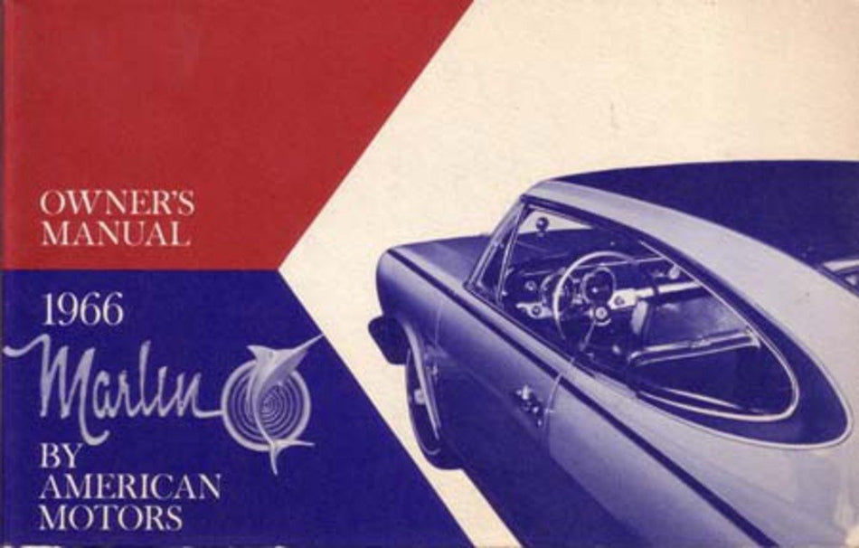 bishko automotive literature 1966 AMC Marlin Owners Manual User Guide Reference Operator Book Fuses Fluids