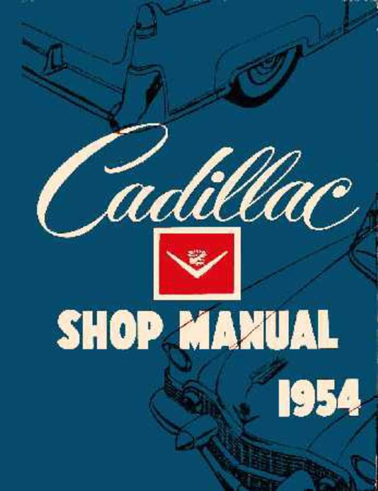 bishko automotive literature Shop Service Repair Manual for The 1954 Cadillac 60 62 75 Fleetwood