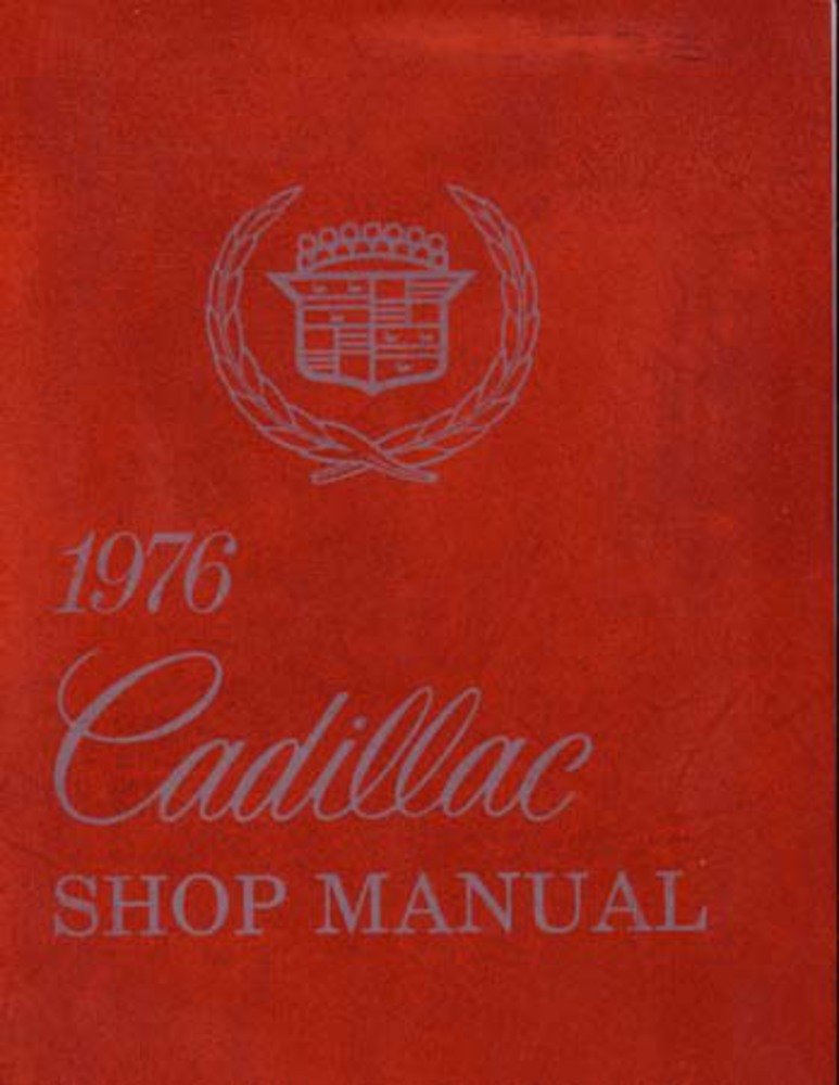 bishko automotive literature 1976 Cadillac Deville Eldorado Fleetwood Shop Service Repair Manual Book Engine