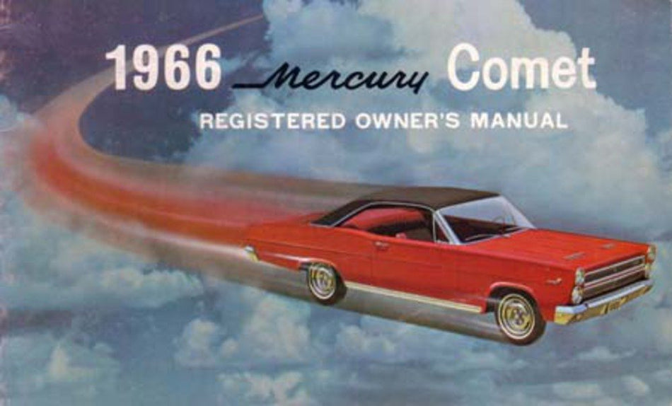 bishko automotive literature 1966 Mercury Comet Owners Manual User Guide Reference Operator Book Fuses Fluids