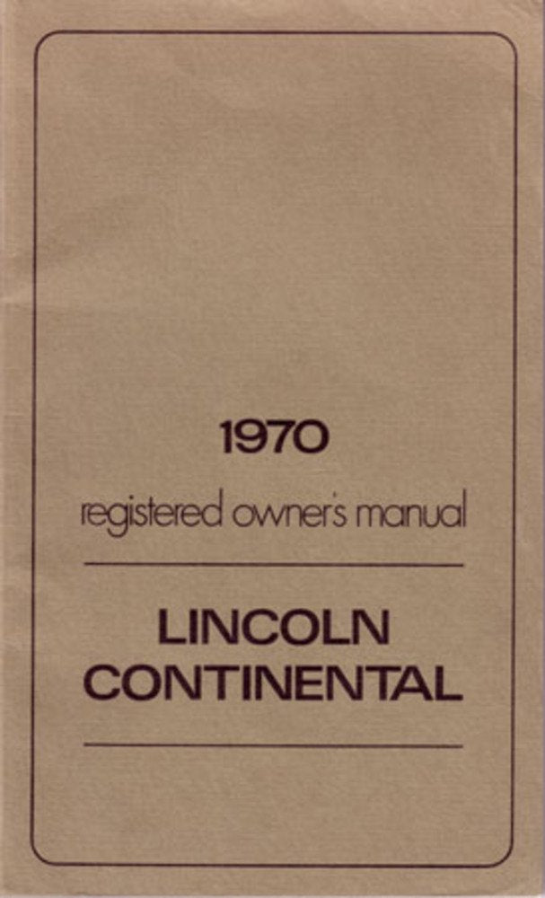 bishko automotive literature 1970 Linocln Continental Owners Manual User Guide Reference Operator Book Fuses