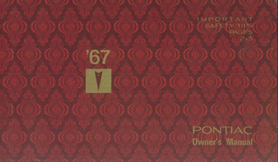 bishko automotive literature 1967 Pontiac Owners Manual User Guide Reference Operator Book Fuses Fluids