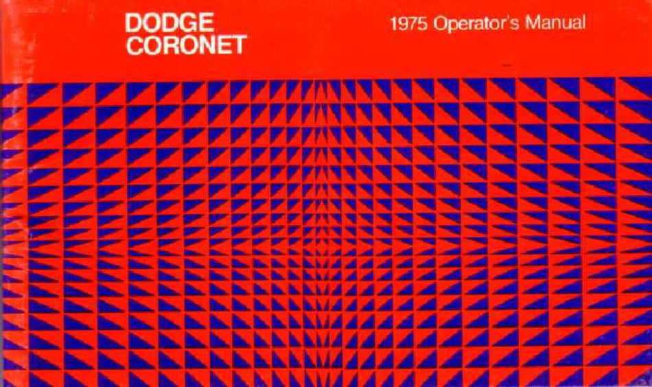 bishko automotive literature 1975 Dodge Coronet Owners Manual User Guide Reference Operator Book Fuses Fluids