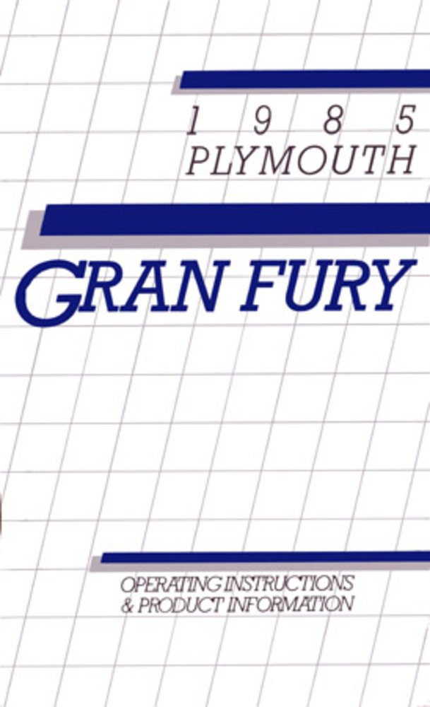 bishko automotive literature 1985 Plymouth Gran Fury Owners Manual User Guide Reference Operator Book Fuses