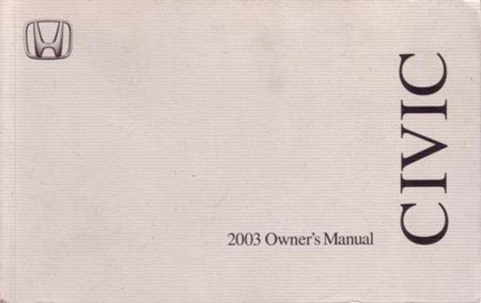 bishko automotive literature 2003 Honda Civic Sedan Owners Manual User Guide Reference Operator Book Fuses