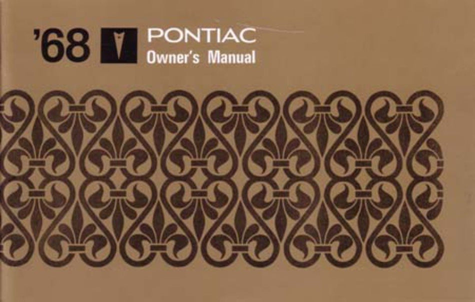 bishko automotive literature 1968 Pontiac Owners Manual User Guide Reference Operator Book Fuses Fluids
