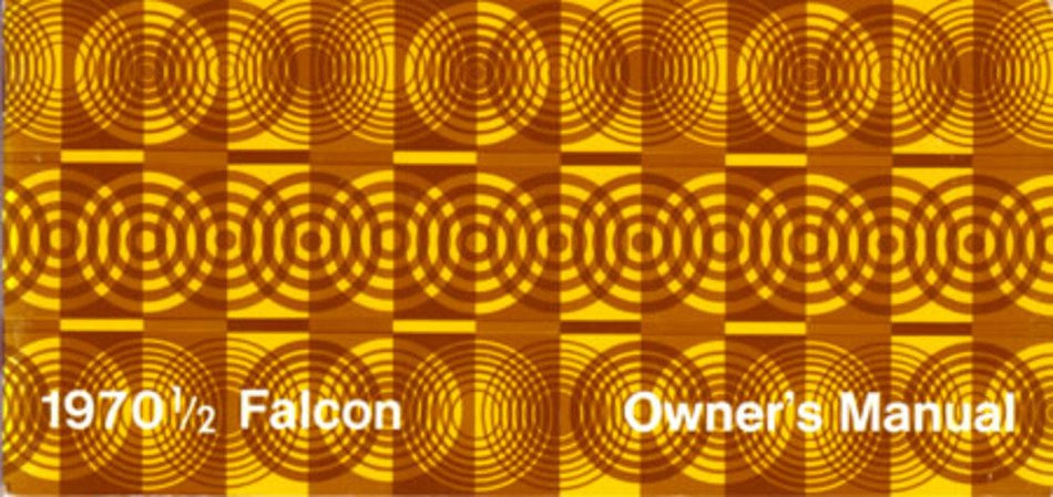 bishko automotive literature 1970 1/2 Ford Falcon Owners Manual User Guide Reference Operator Book Fuses