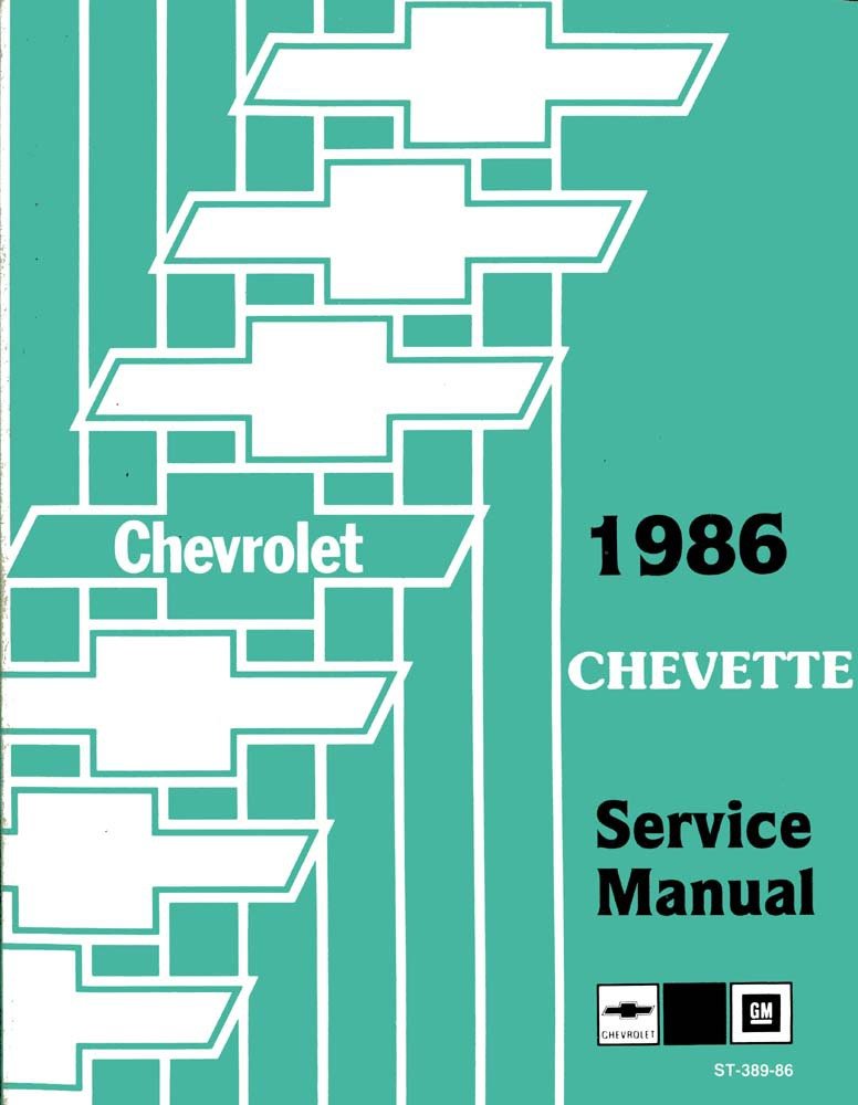 bishko automotive literature 1986 Chevrolet Chevette Shop Service Repair Manual Book Engine Electrical OEM