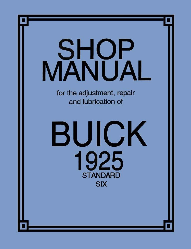 bishko automotive literature 1925 Buick Standard 6 Shop Service Repair Manual Engine Drivetrain Electrical