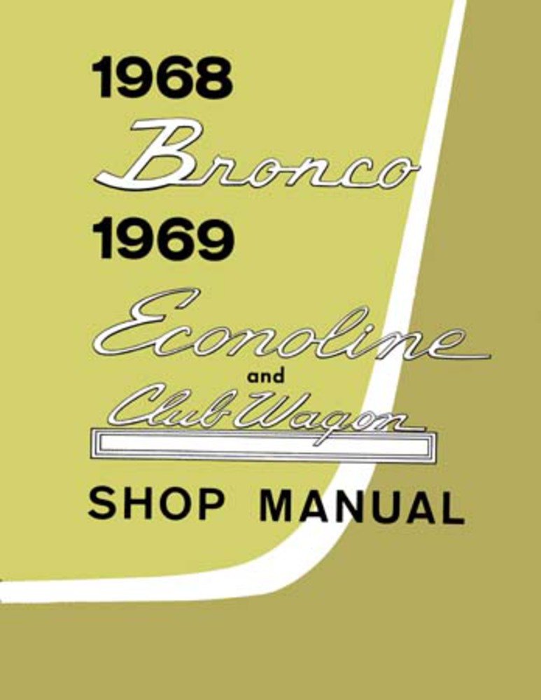 bishko automotive literature 1968 1969 Ford Bronco Econoline Shop Service Repair Book Manual Engine Wiring