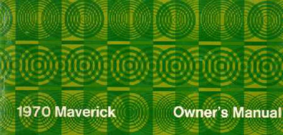 bishko automotive literature 1970 Ford Maverick Owners Manual User Guide Operator Book Fuses Fluids OEM