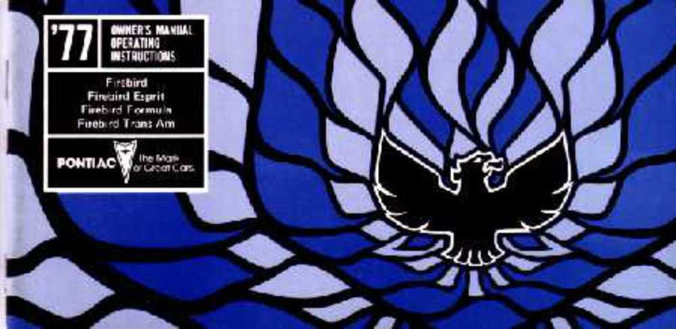 bishko automotive literature 1977 Pontiac Firebird Owners Manual User Guide Reference Operator Book Fuses