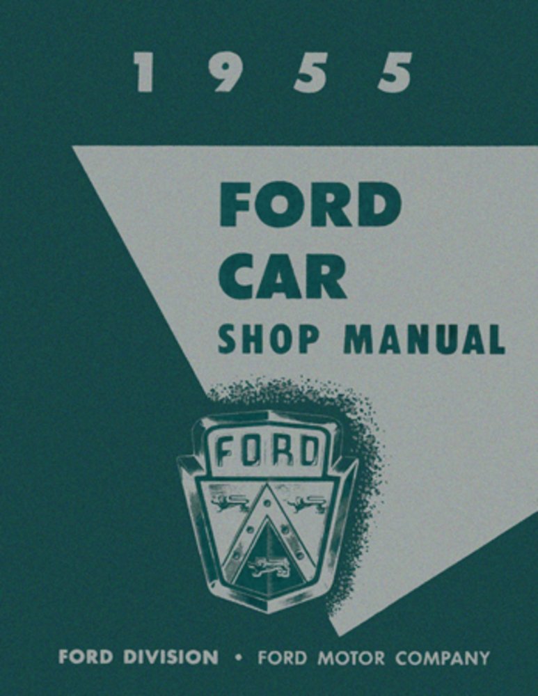 bishko automotive literature - Shop Service Repair Manual Engine Electrical for The 1955 Ford Fairlane T-Bird Victoria