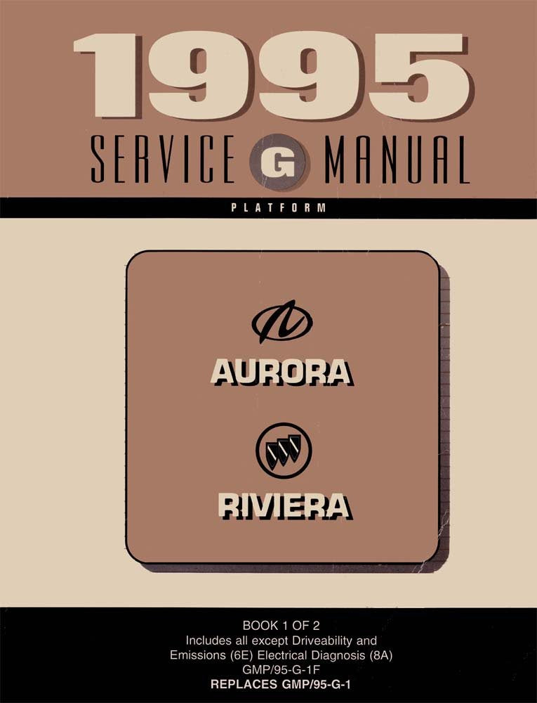 bishko automotive literature 1995 Buick Riviera Olds Aurora Shop Service Repair Manual Book Engine Wiring OEM