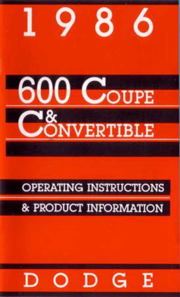 bishko automotive literature 1986 Dodge 600 Owners Manual User Guide Reference Operator Book Fuses Fluids
