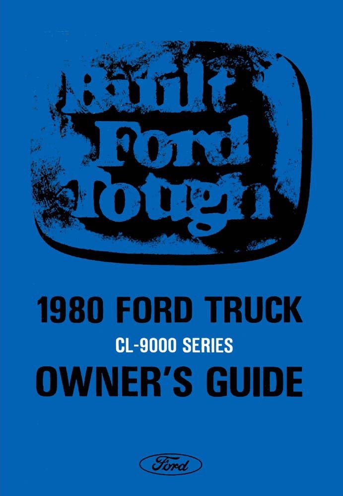 bishko automotive literature 1980 Ford CL-9000 Truck Owners Manual User Guide Reference Operator Book Fuses