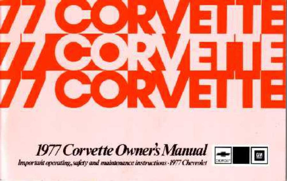 bishko automotive literature 1977 Chevrolet Corvette Owners Manual User Guide Reference Operator Book Fuses