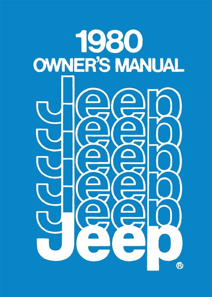 bishko automotive literature 1980 Jeep Owners Manual User Guide Reference Operator Book Fuses Fluids OEM