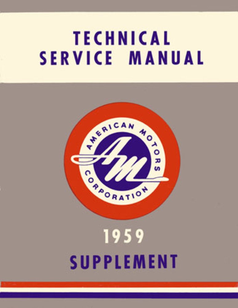 bishko automotive literature 1959 AMC Ambassador American Ramb Rebel Shop Service Repair Manual Engine