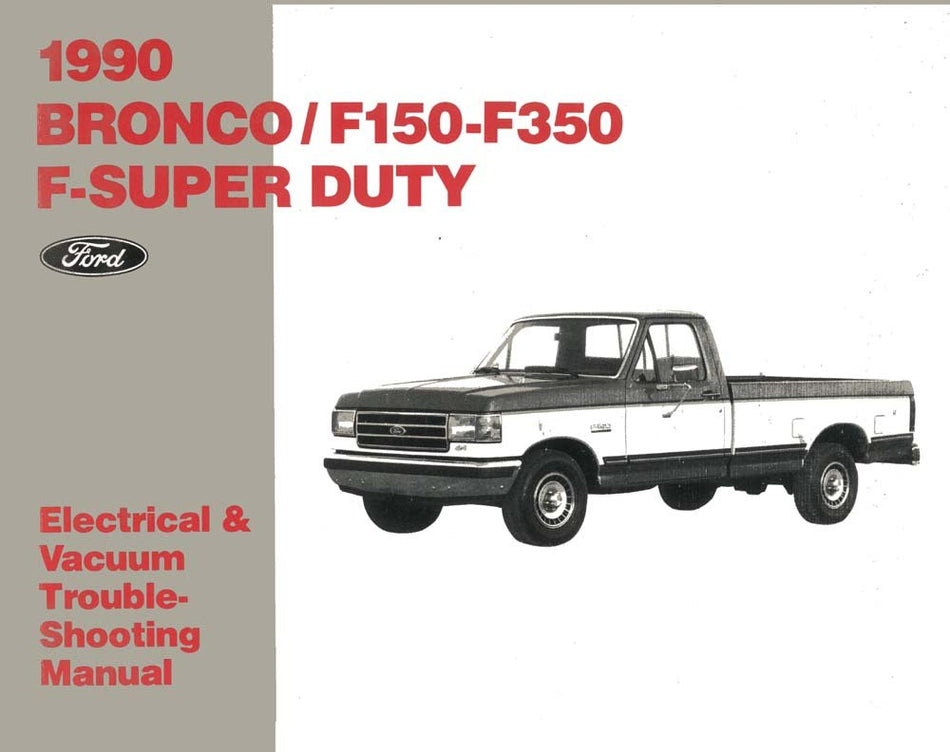 bishko automotive literature Electrical Vacuum Troubleshooting Diagnostics Manual for The 1990 Ford F150-F350 Truck