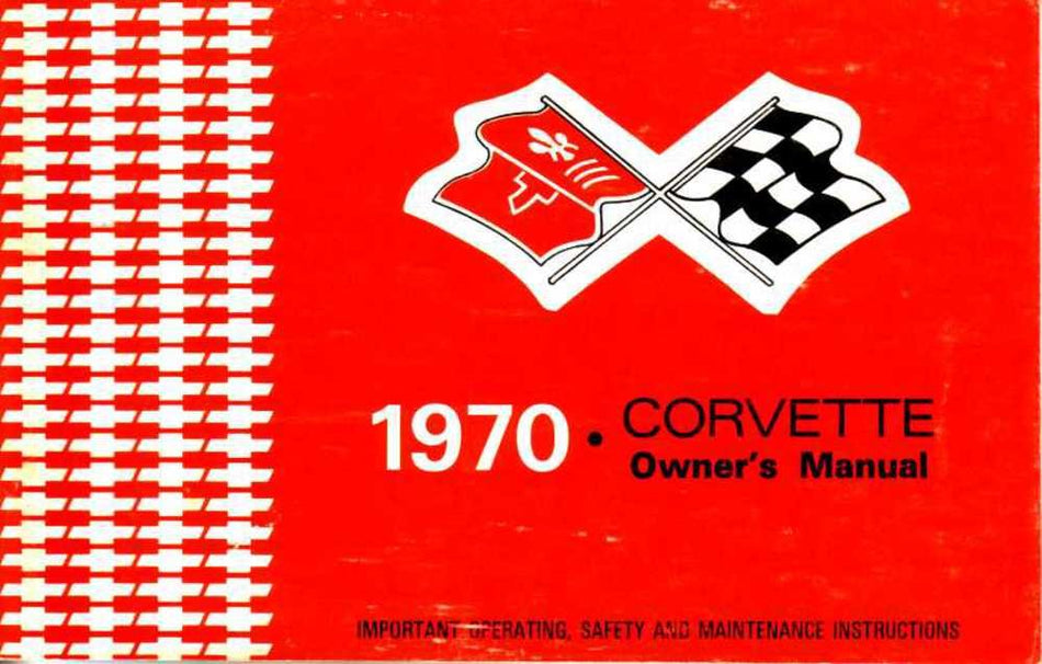 bishko automotive literature 1970 Chevrolet Corvette Owners Manual User Guide Reference Operator Book Fuses