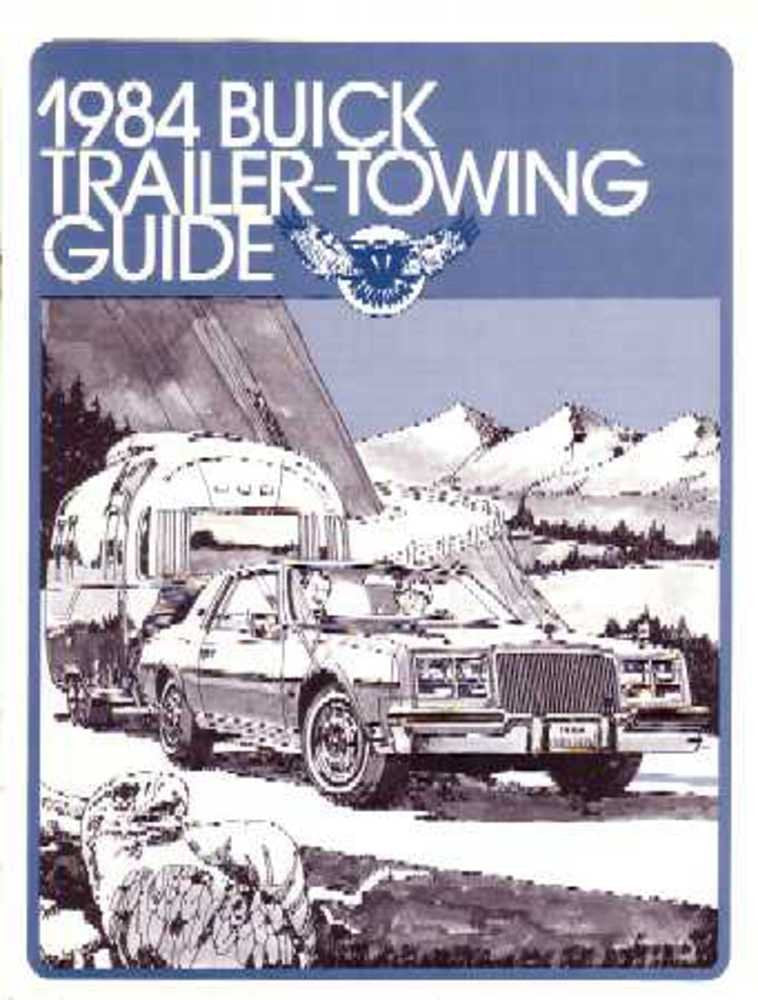1984 Buick Trailer Towing Guide Sales Brochure Literature Advertisement Options