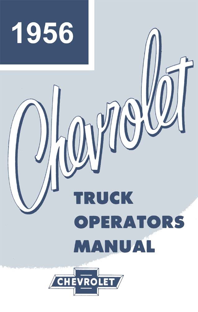 bishko automotive literature 1956 Chevrolet Truck Owners Manual User Guide Reference Operator Book Fuses