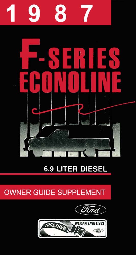 bishko automotive literature - Manual Supplement User Guide for The 1987 Ford F-Series Econoline 6.9L Diesel Owners