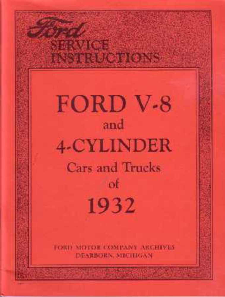 bishko automotive literature - Shop Service Repair Manual Engine Electrical for The 1932 Ford 4 & 8 Cylinder Car Truck